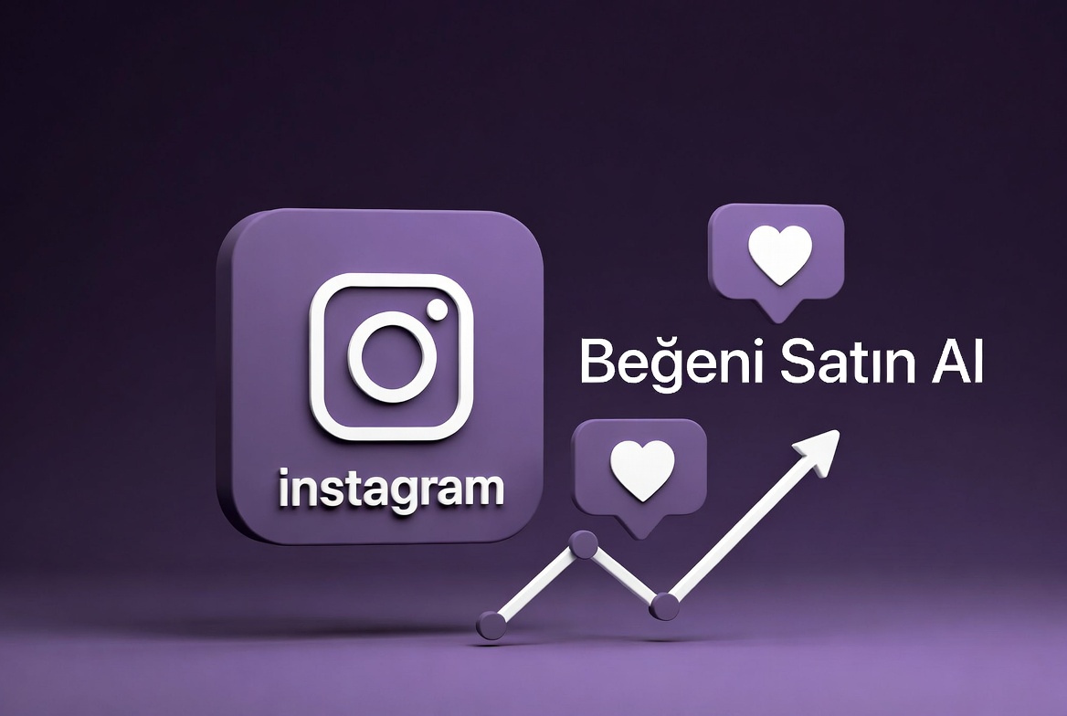 Instagram Beğeni Satın Al – En Kalitelisi Nerede?